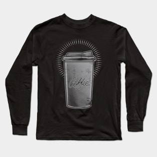 CUP OF COFFEE Long Sleeve T-Shirt